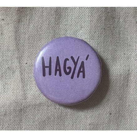 HAGYÁ KITŰZŐ