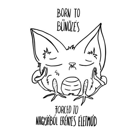 BORN TO BŰNÖZÉS PÓLÓ