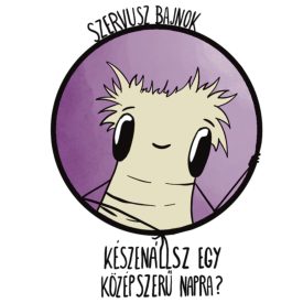SZERVUSZ BAJNOK PÓLÓ