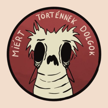 MIÉRT TÖRTÉNNEK DOLGOK PÓLÓ
