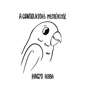 TOLLBERT A GONDOLKODÁS MEGBÉKLYÓZ PÓLÓ
